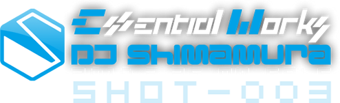 Essential Works DJ Shimamura